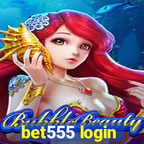 bet555 login